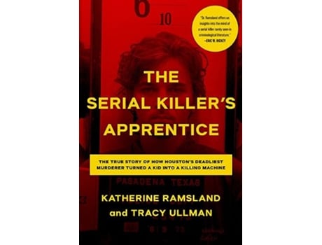 Livro Serial Killers Apprentice de Katherine Ramsland e Tracy Ullman (Inglês - Capa Dura)