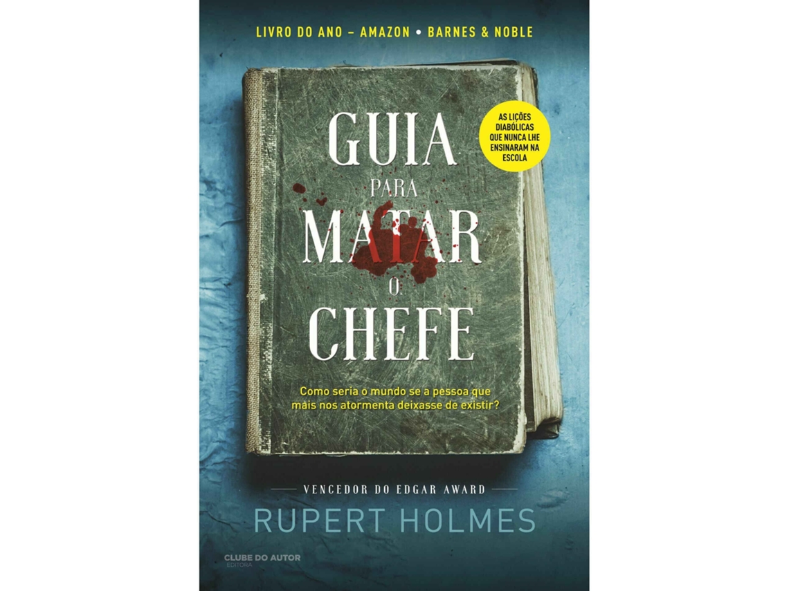 Livro Guia para Matar o Chefe de Rupert Holmes (Português)