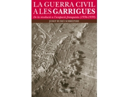Livro La Guerra Civil A Les Garrigues de Josep Rubio Sobrepere (Catalão)