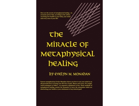 Livro Miracle of Metaphysical Healing Evelyn M Monahan (Inglês)
