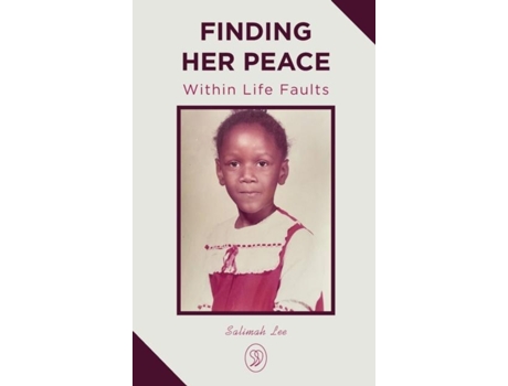 Livro Finding Her Peace Within Life Faults De Salimah Lee (inglês)