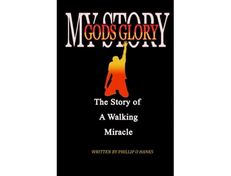 Livro My Story Gods Glory De Phillip Hanks (inglês)