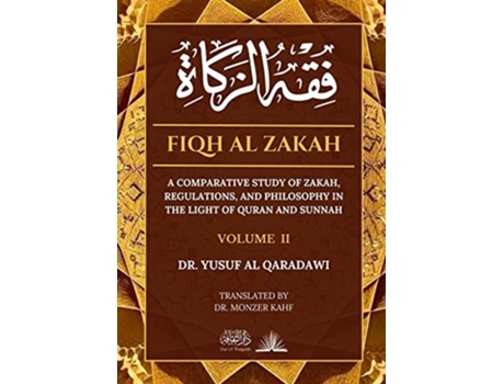 Livro Fiqh Al Zakah A comparative study of Zakah, Regulations and Philosophy in the light of Quran and Sunnah de Dr Yusuf Al Qaradawi (Inglês)