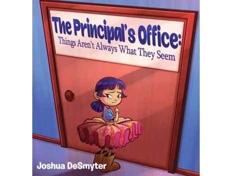 Livro The Principals Office Things Arent Always What They Seem de Joshua DeSmyter (Inglês)