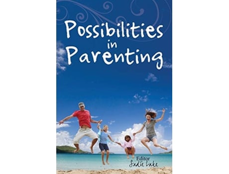 Livro Possibilities in Parenting de Julie Oreson Perkins Trina Rice (Inglês)