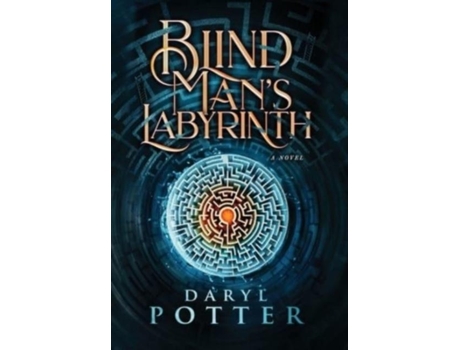 Livro Blind Mans Labyrinth De Daryl Potter (inglês)