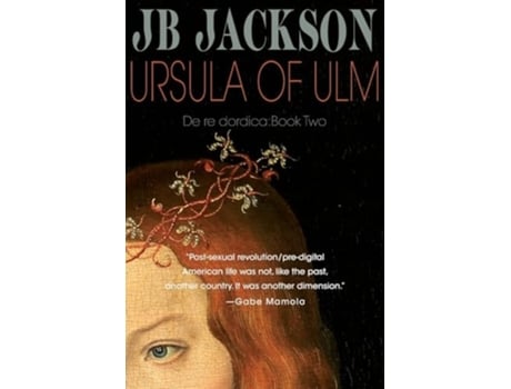 Livro Ursula of Ulm de J B Jackson (Inglês)