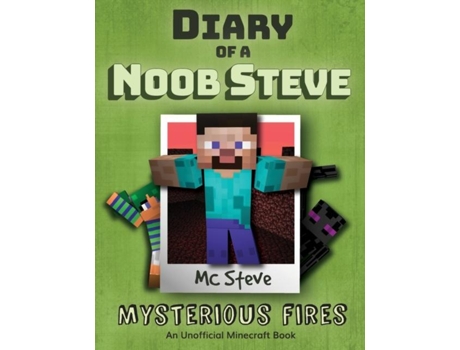 Livro Diary of a Minecraft Noob Steve Book 1 - Mysterious Fires de MC Steve (Inglês)
