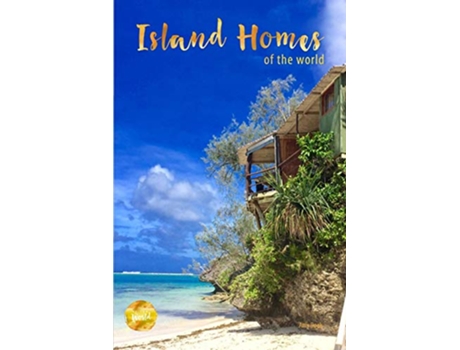 Livro Island Homes Of The World de Amy Doak (Inglês)