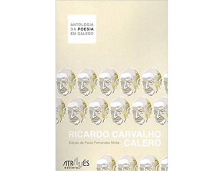 Livro Antología Da Poesía Em Galego de Ricardo Carvalho Calero (Galego)