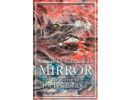 Livro CloudGlazed Mirror de Jim Bainbridge (Inglês)