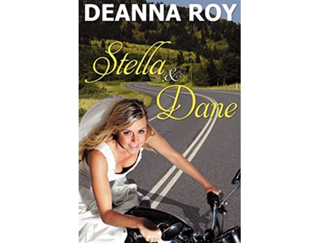 Livro Stella and Dane A Honky Tonk Romance de Deanna Roy (Inglês)