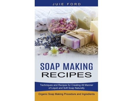 Livro Soap Making Recipes De Julie Ford (inglês)