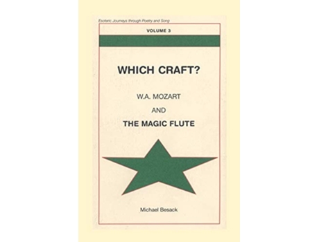 Livro Which Craft? W.a. Mozart And The Magic Flute De Michael Besack (inglês)