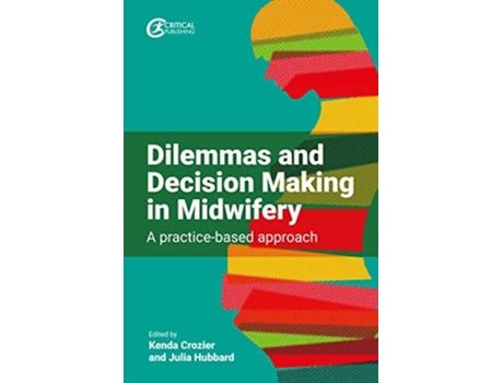 Livro Dilemmas and Decision Making in Midwifery de Julia Hubbard e Kenda Crozier (Inglês)