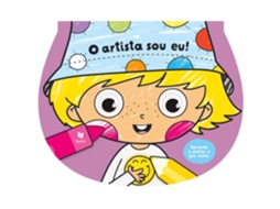 O Artista Sou Eu! - Aprendo A Pintar Pinto O Que Sinto