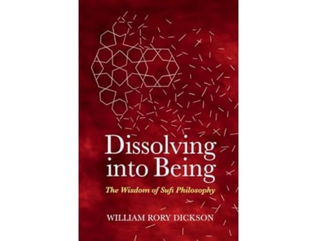 Livro Dissolving into Being de William Rory Dickson (Inglês)