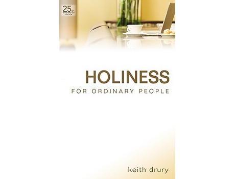 Livro Holiness for Ordinary People 25th Anniversary de Keith Drury (Inglês)