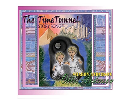 Livro The Time Tunnel Story Song adapted from The Time Tunnel by Swami Kriyananda de Sharon L Anderson (Inglês)