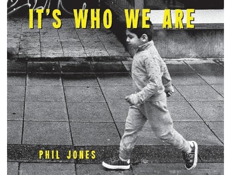Livro Its Who We Are de Phil Jones (Inglês - Capa Dura)