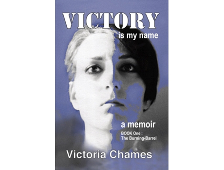 Livro Victory Is My Name, Book One The Burning-barrel De Chames, Victoria Et Al. (inglês)