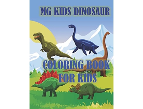 Livro MG KIDS DINOSAUR COLORING BOOK FOR KIDS de Charles Lovjoy (Inglês)