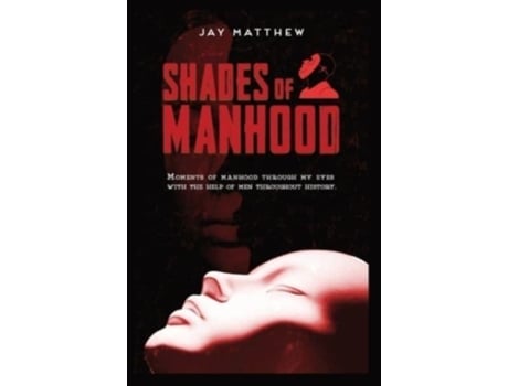 Livro Shades of Manhood Jay Matthew (Inglês)