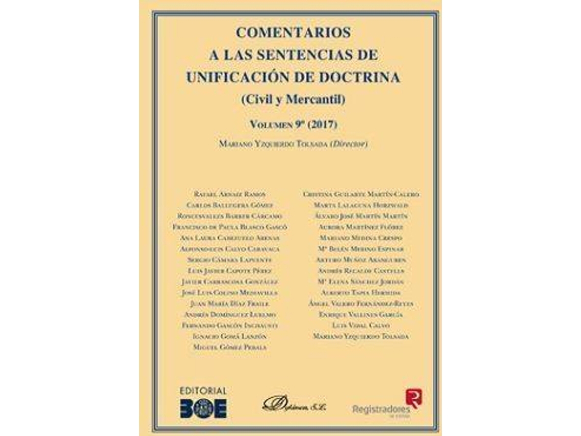 Livro Comentarios A Las Sentencias De Unificación De Doctrina. Civil Y Mercantil. Volumen 9. 2017. de Mariano Yzquierdo Tolsada (Espanhol)