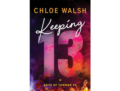 Livro Keeping 13 de Chloe Walsh ( Inglês )