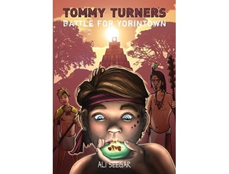 Livro Tommy Turners Battle For Yorintown De Ali Seegar (inglês)
