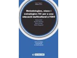 Livro Metodologies, Eines I Estratègies Tic Per A Una Educació Multicultural A LEso de Núria Alart (Espanhol)