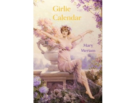 Livro Girlie Calendar (The Lillian Trilogy) Mary Meriam (Inglês)