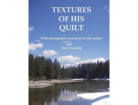 Livro Textures Of His Quilt De Tim Tweedie (inglês)