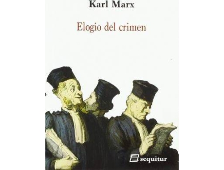 Livro Elogio del crimen de Karl Marx (Espanhol)