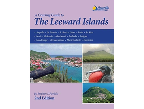Livro The Leeward Islands Cruising Guide 2nd ed de Stephen J Pavlidis (Inglês)