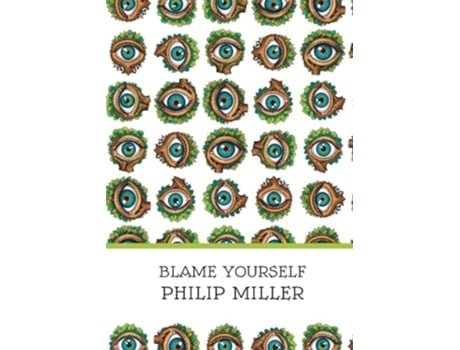 Livro Blame Yourself de Philip Miller (Inglês)