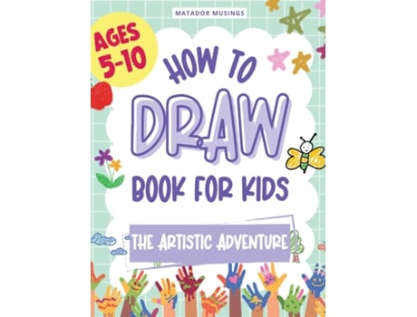 Livro The Artistic Adventure A How-to-Draw Book for Kids de Hasan Oyekan (Inglês)