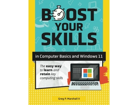 Livro Boost Your Skills In Computer Basics and Windows 11 de Greg P Marshall (Inglês)