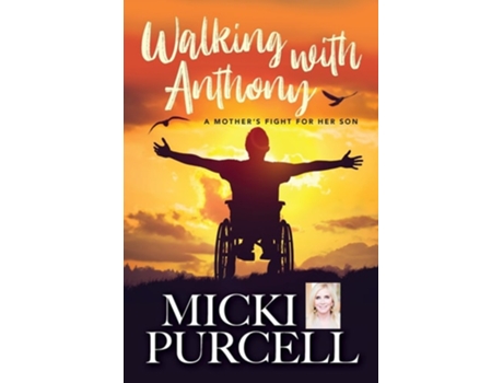 Livro Walking With Anthony A Mothers Fight For Her Son de Micki Purcell (Inglês)