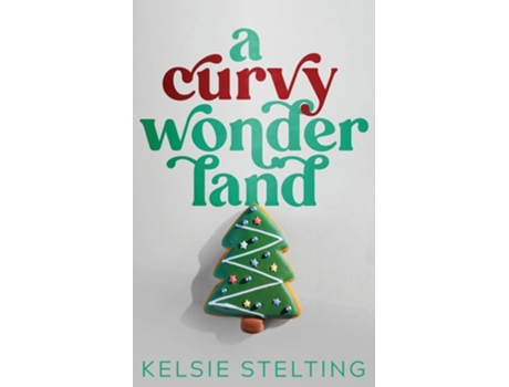 Livro A Curvy Wonderland de Kelsie Stelting (Inglês)
