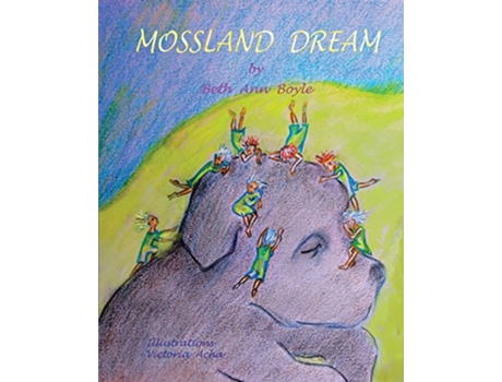 Livro Mossland Dream de Beth Ann Boyle (Inglês)