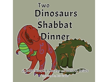Livro Two Dinosaurs at Shabbat Dinner de Joseph B Meszler e Joelle M Reizes (Inglês)
