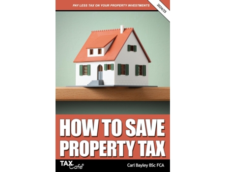 Livro How to Save Property Tax 2024/25 de Carl Bayley (Inglês)