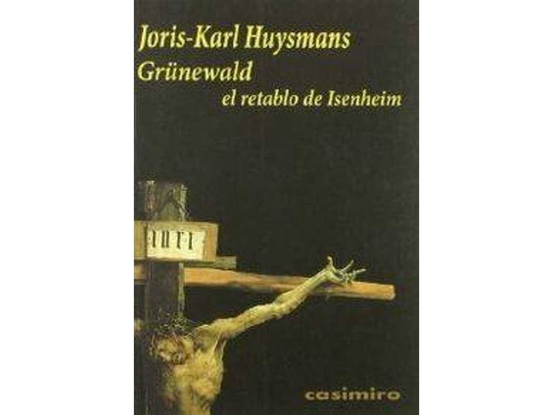 Livro Grünewald El Retablo De Isenheim de Joris-Karl Huysmans (Espanhol)