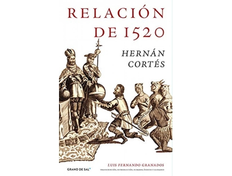 Livro Relación De 1520 de Hernán Cortés (Espanhol)