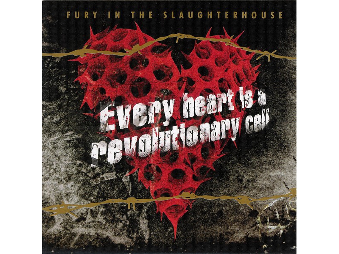 CD Fury In The Slaughterhouse - Every Heart Is A Revolutionary Cell