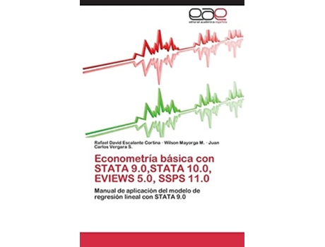 Livro Econometría básica con STATA 9.0,STATA 10.0, EVIEWS 5.0, SSPS 11.0 de Escalante Cortina Rafael David ( Inglês )