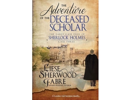 Livro The Adventure Of The Deceased Scholar De Liese Sherwood-fabre (inglês)