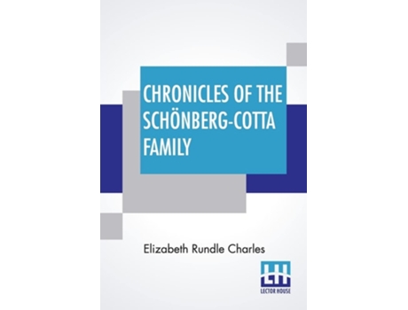 Livro Chronicles Of The Schönberg-cotta Family De Elizabeth Rundle Charles (inglês)