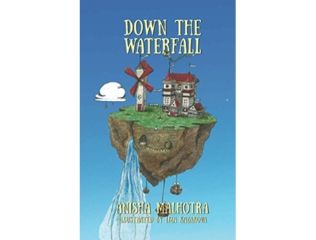 Livro Down The Waterfall De Anisha Malhotra (inglês)